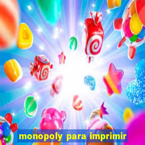 monopoly para imprimir